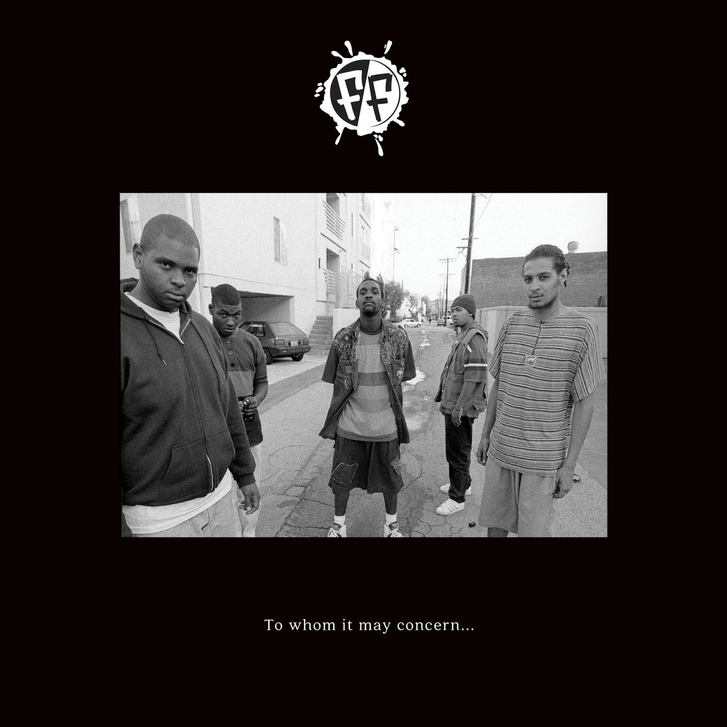 Freestyle Fellowship - To Whom It May Concern… |-