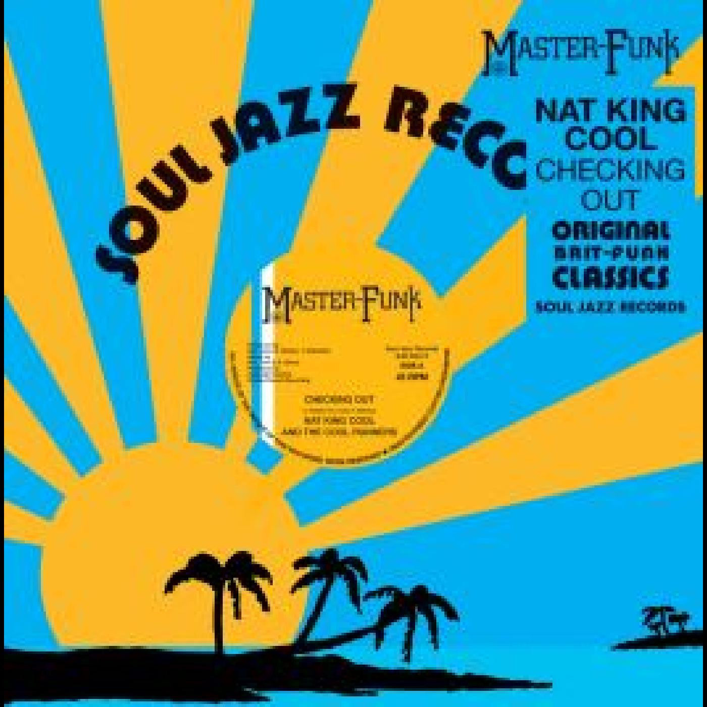 Nat King Cool and The Cool Runners - Checking Out |-