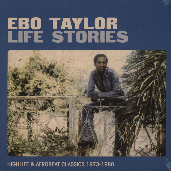 Ebo Taylor - Life Stories (Highlife & Afrobeat Classics 1973-1980) *CORNER BUMP* | Mint (M) Excellent+ (EX+)-