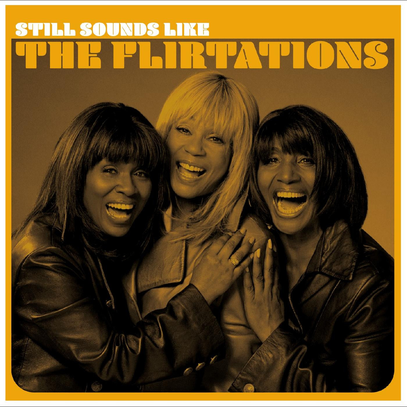 Flirtations, The - Still Sounds Like The Flirtations |-