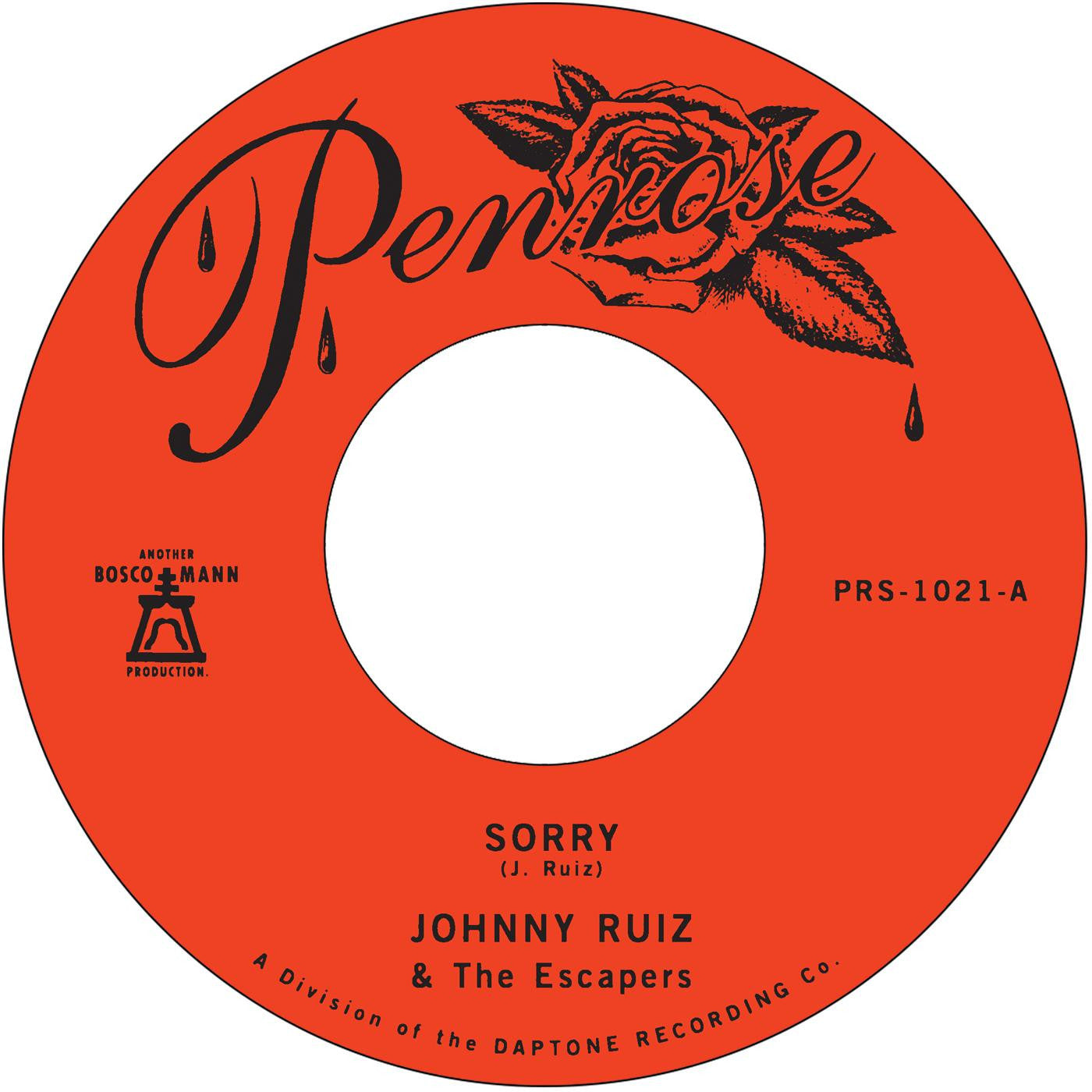 Ruiz, Johnny and the Escapers - Sorry b/w Prettiest Girl |-