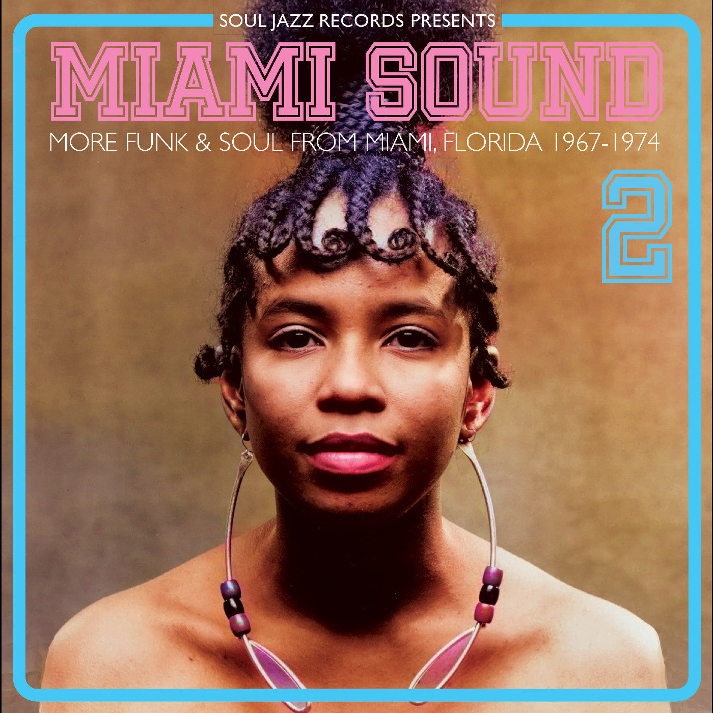 Soul Jazz Records presents - Miami Sound 2 – More Funk & Soul From Miami, Florida 1967-74 (CD) |-