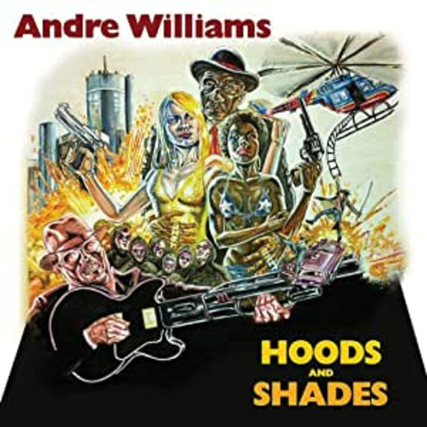 Williams, Andre - Hoods & Shades (CD) |-