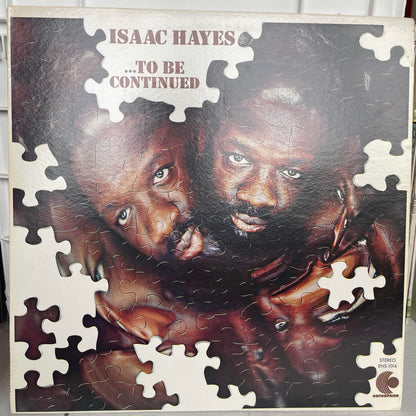 Isaac Hayes - ...To Be Continued (VINYL) | Excellent+ (EX+)-