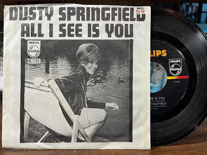 Dusty Springfield - All I See Is You (7" VINYL) | Near Mint- (NM-) Near Mint- (NM-)-
