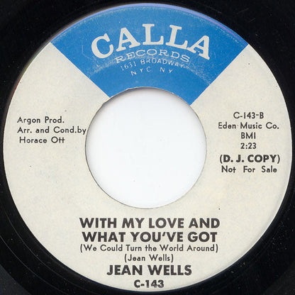 Jean Wells - Have A Little Mercy / With My Love And What You've Got (We Could Turn The World Around)(7" VINYL) | Near Mint- (NM-) Generic-