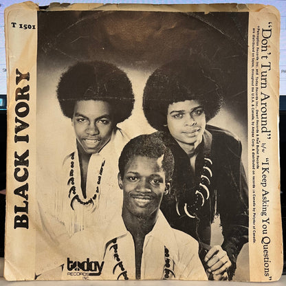 Black Ivory - Don't Turn Around / I Keep Asking You Questions *45* | Very Good (VG) Very Good (VG)-