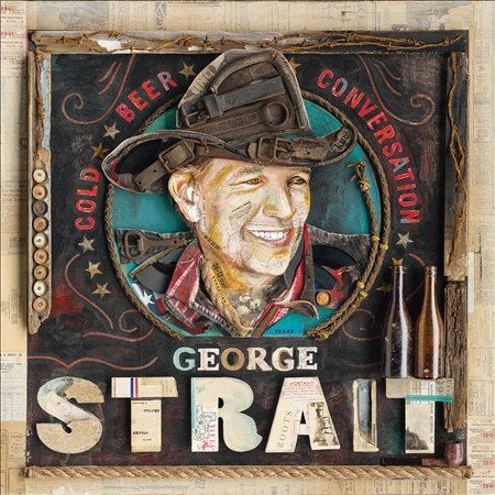 George Strait - Cold Beer Conversation |-