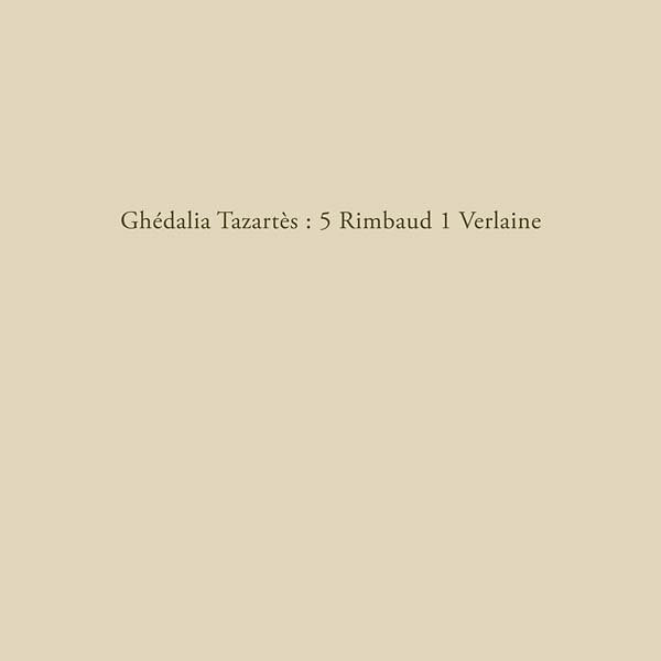 GHEDALIA TAZARTES - 5 Rimbaud 1 Verlaine |-