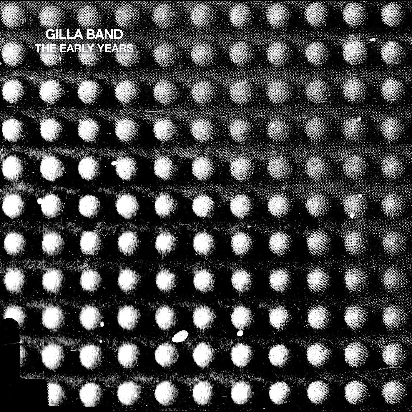 Gilla Band - The Early Years (10th Anniversary Edition) (VINYL) |-