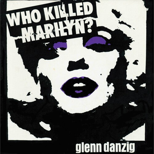 Glenn Danzig - Who Killed Marilyn? (Colored Vinyl, Purple, Black, White, Splatter) | Mint (M) Mint (M)-