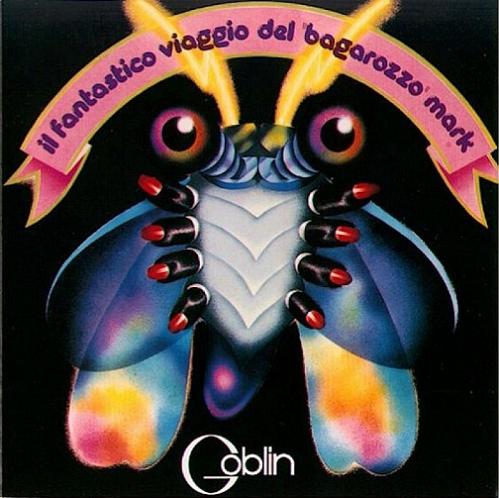 Goblin - Il Fantastico Viaggio Del Bagarozzo Mark |-
