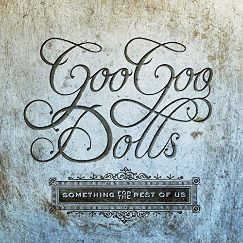 Goo Goo Dolls - Something For The Rest Of Us | Mint (M) Mint (M)-