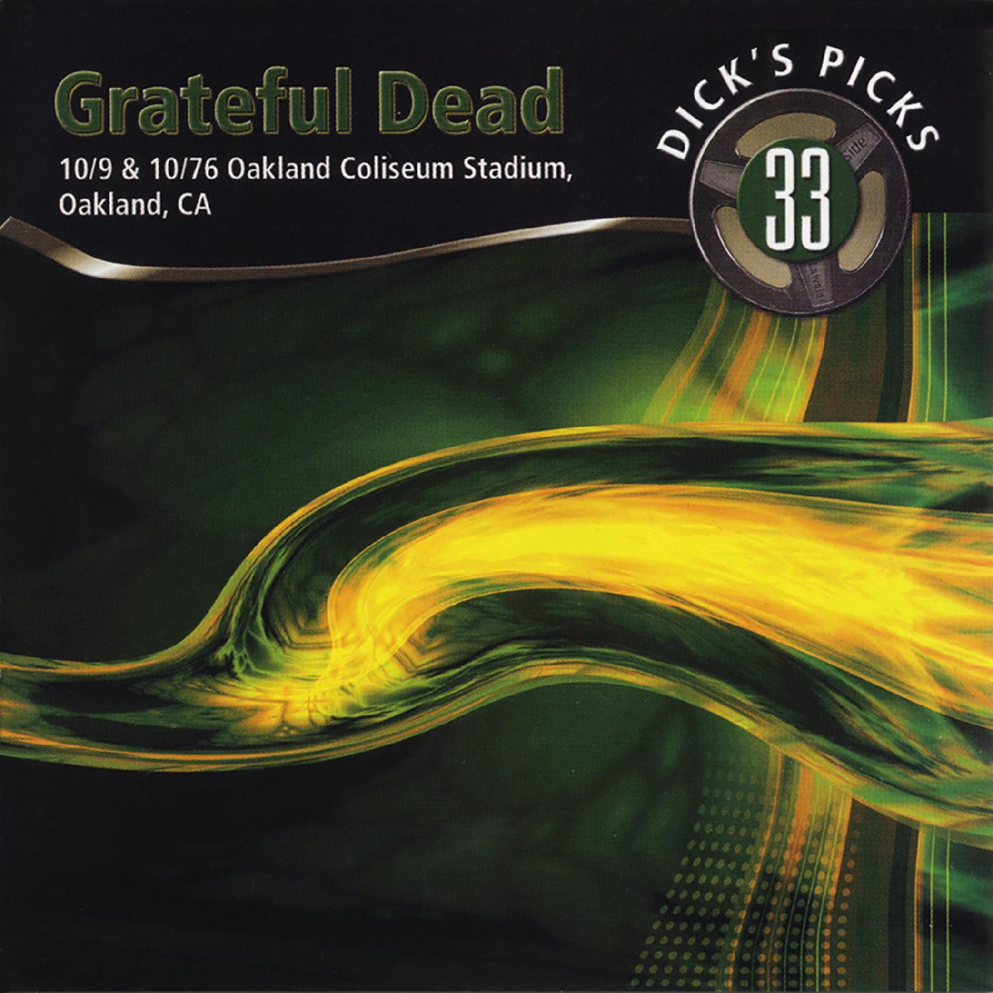 Grateful Dead - Dick’s Picks Vol. 33—10/9 & 10/10/76, Oakland Coliseum Stadium |-