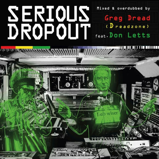 Greg Dread/Don Letts - Greg Dread (Dreadzone)/Don Letts Presents: Serious Dropout [CD] |--
