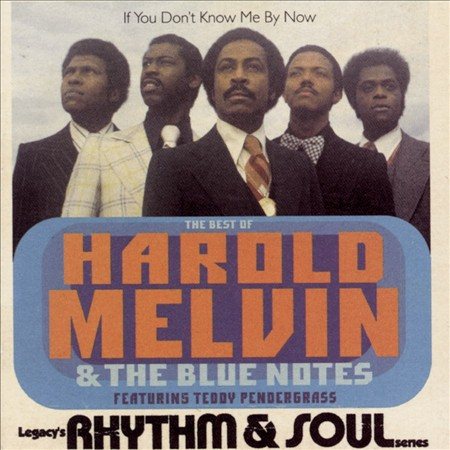 Harold Melvin & The Bluenotes - If You Dont Know Me By Now: The Best Of |-