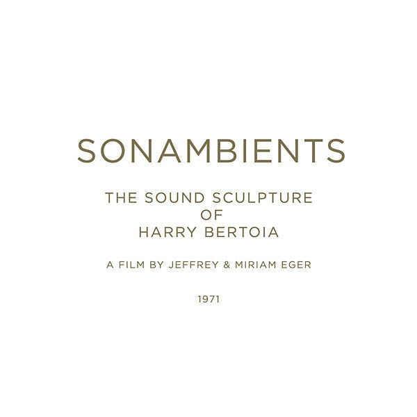 Harry Bertoia - Sonambients: The Sound Sculpture Of Harry Bertoia |-