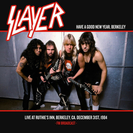 Slayer - Have A Good New Year, Berkeley Live At Ruthie's Inn, Berkeley, CA. December 31st, 1984 - FM Broadcast - | Mint (M) Mint (M)-