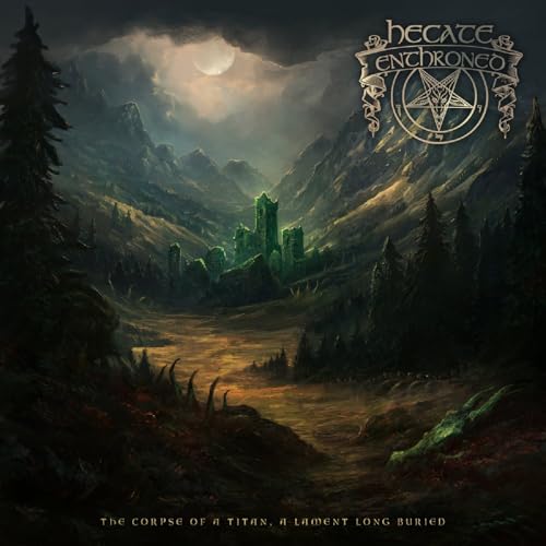 Hecate Enthroned - The Corpse Of A Titan, A Lament Long Buried |-