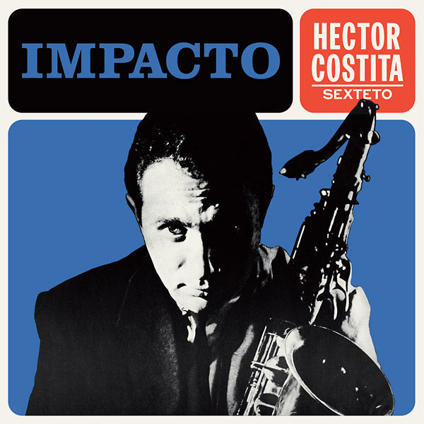 HECTOR COSTITA SEXTETO - Impacto |-
