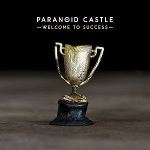 Paranoid Castle - Welcome To Success (CD) |-