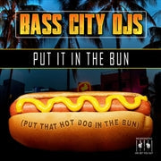 BASS CITY DJS - Put It In The Bun (Put That Hot Dog In The Bun)(MOD CD ESSENTIAL MEDIA MOD 2022) | NEW-