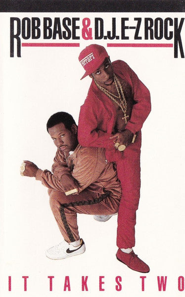 Rob Base & DJ E-Z Rock - It Takes Two *CASSETTE* | Near Mint (NM) Near Mint (NM)-