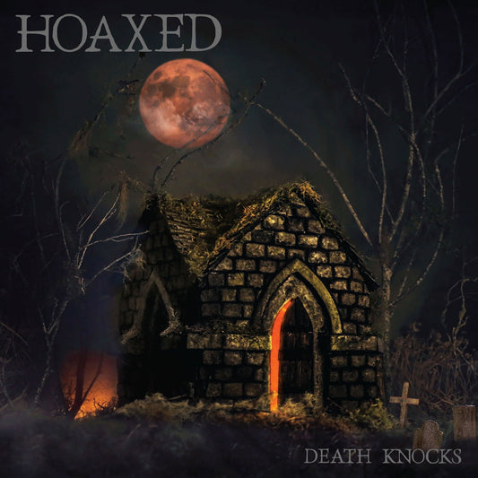 Hoaxed - Death Knocks |-