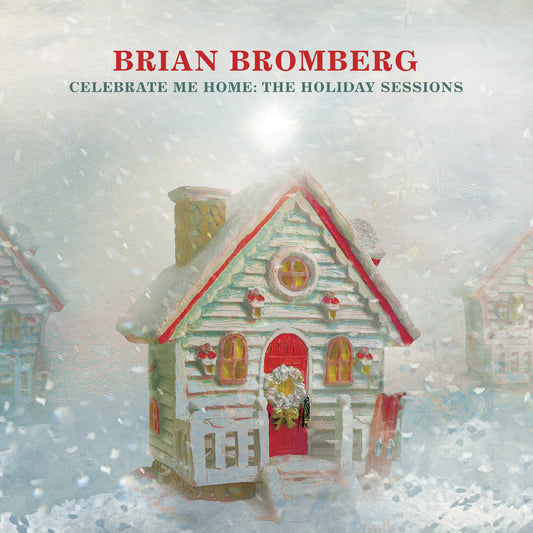 Bromberg, Brian - Celebrate Me Home: The Holiday Sessions (CD) |-