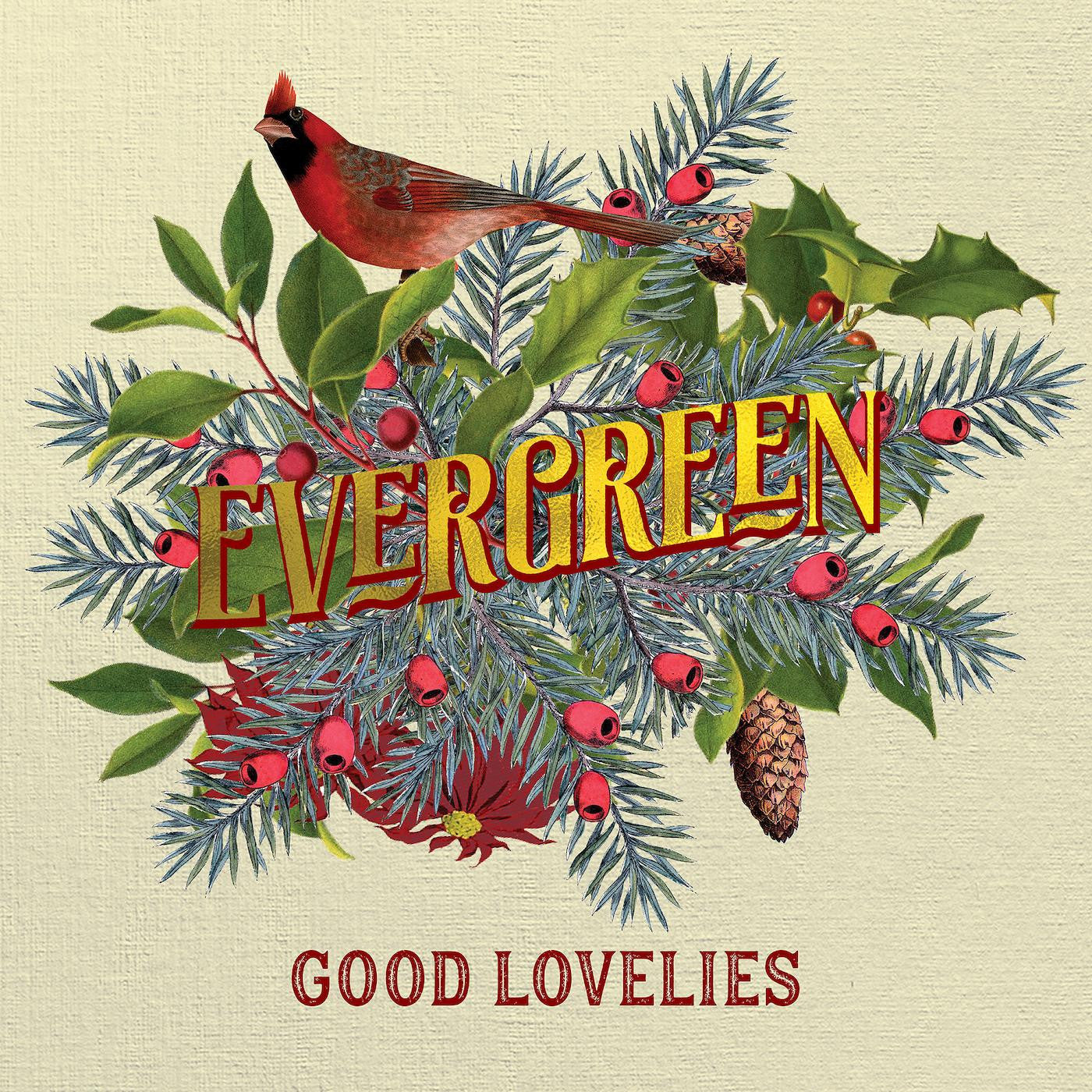 Good Lovelies - Evergreen (CD) |-