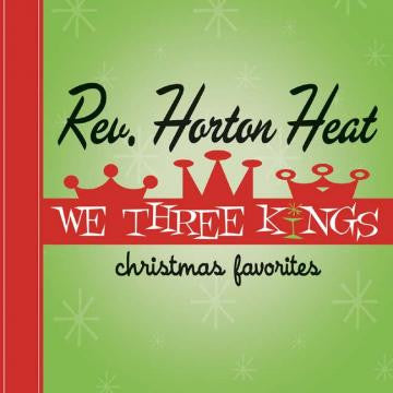 Reverend Horton Heat, The - We Three Kings (CD) |-