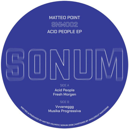 Matteo Point - (PRESALE TBD) Acid People (VINYL 12" SONUM SNM002) | NEW-