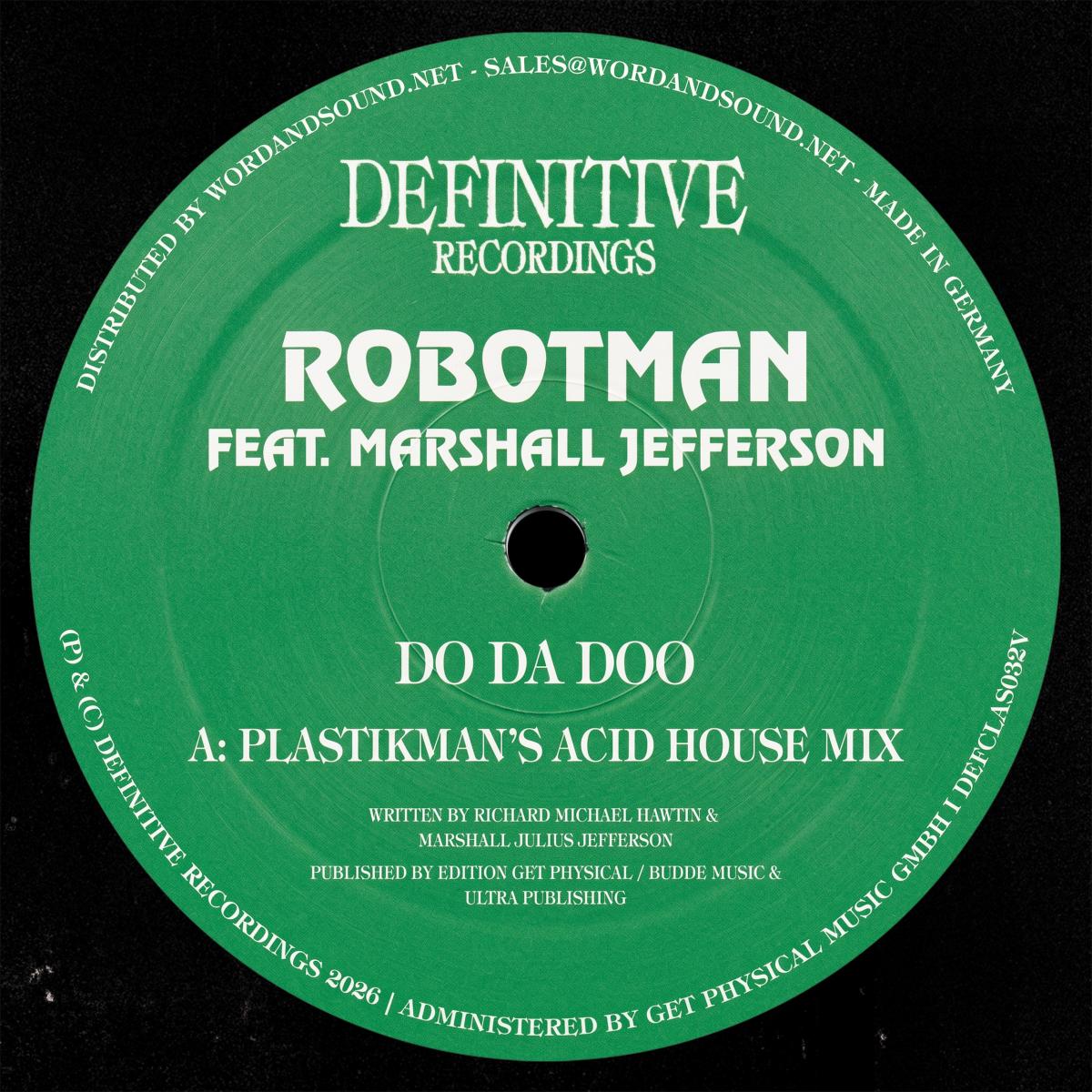 Robotman feat. Marshall Jefferson - (PRESALE 08/07/26) Do Da Doo Rmx (VINYL 12" Definitive Recordings DEFCLAS032V) | NEW Mint (M) Mint (M)-