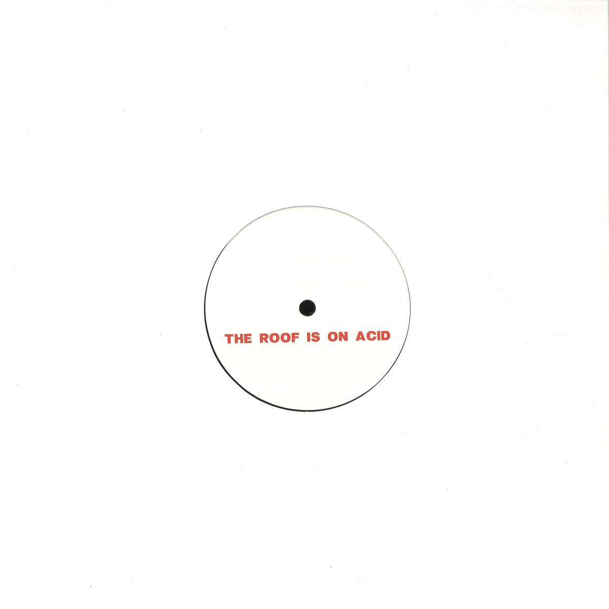 Andrea Merea - The Roof Is On Acid (VINYL 12" THE-ROOF-IS-ON-ACID) | NEW Mint (M) Mint (M)-