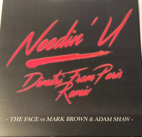 The Face (3) - Needin' U (Dimitri From Paris Remix)(RED VINYL) | Mint (M) Mint (M)-