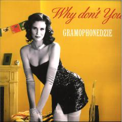 Gramophonedzie - Why Don't You (ORANGE VINYL) |-