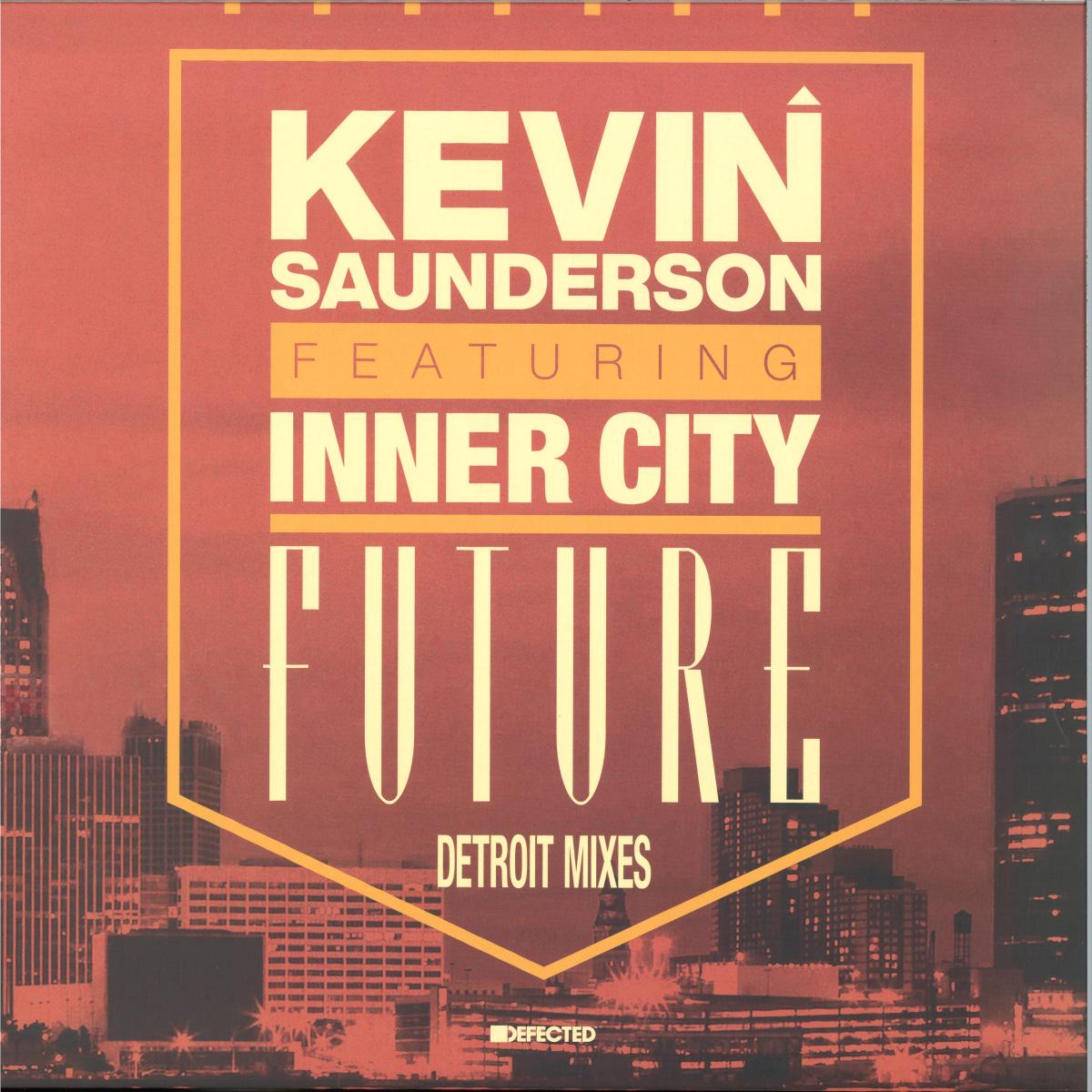 Kevin Saunderson featuring Inner City - Future (Detroit Mixes) (VINYL 12" Defected DFTD331X 2025) | NEW-