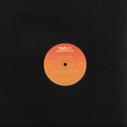 Tuccillo - (PRESALE 08/31/26) Make Me Feel (VINYL 12" Traxx Underground TU028 2026) | NEW-