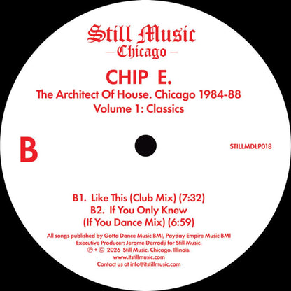 Chip E - (PRESALE 09/11/26) The Architect Of House - Chicago 1984-88. Volume 1: Classics (VINYL 2x12" Still Music Records STILLMDLP018) | NEW-