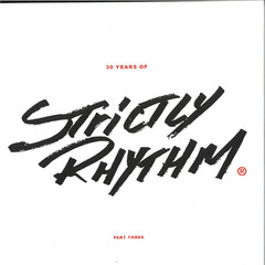 Various - 30 Years Of Strictly Rhythm - Part Three (2xVINYL)[Repress] |-