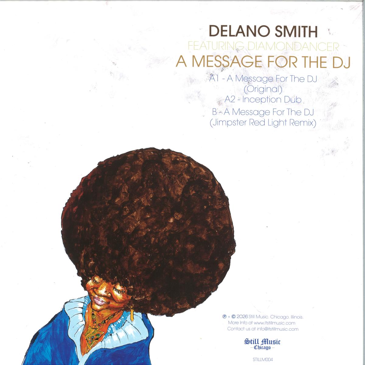 Delano Smith feat. Diamondancer - A Message For The DJ (VINYL 12" Still Music STILLM004 2026) | Mint (M) Mint (M)-