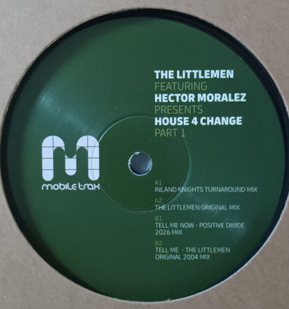 The Littlemen feat Hector Moralez - (PRESALE) House 4 Change Part 1 (VINYL) | Mint (M) Mint (M)-