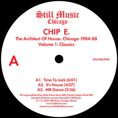 Chip E - (PRESALE 09/11/26) The Architect Of House - Chicago 1984-88. Volume 1: Classics (VINYL 2x12" Still Music Records STILLMDLP018) | NEW-