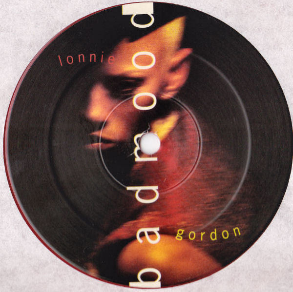 Lonnie Gordon - Bad Mood (VINYL) *SEALED* | Mint (M) Near Mint (NM)-