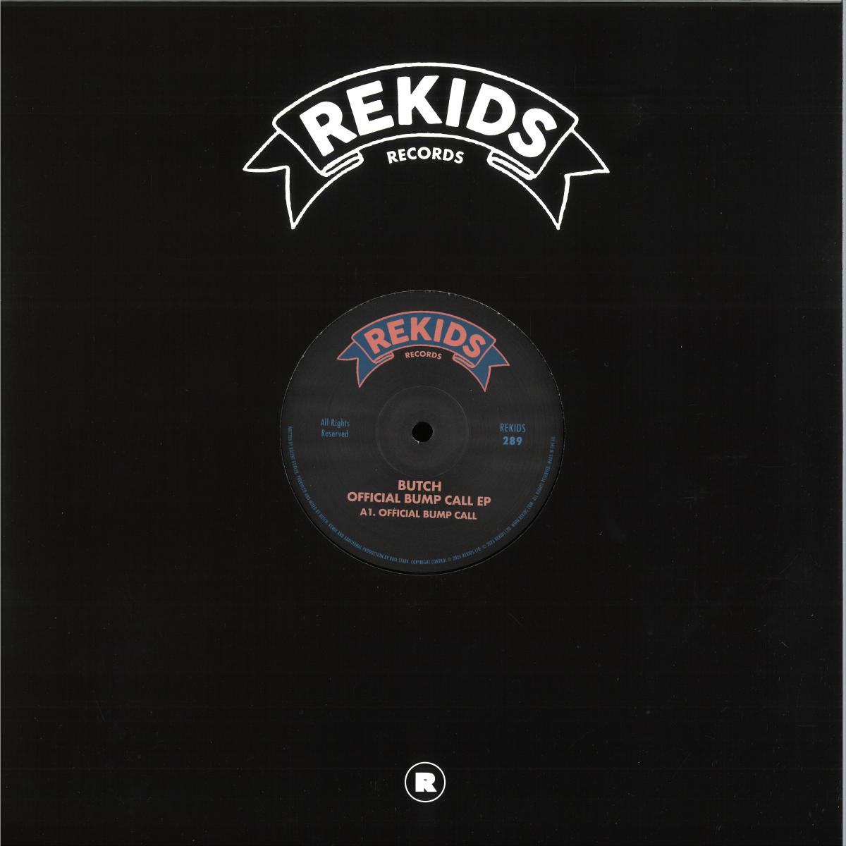 Butch - Official Bump Call EP (VINYL 12" Rekids REKIDS289V) | NEW Mint (M) Mint (M)-