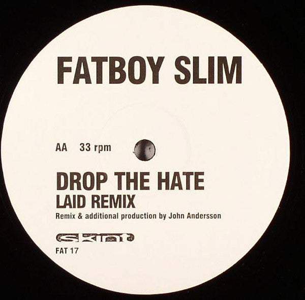 Fatboy Slim - Drop The Hate | Excellent+ (EX+) Very Good Plus (VG+)-
