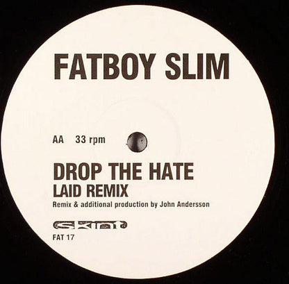 Fatboy Slim - Drop The Hate | Excellent+ (EX+) Very Good Plus (VG+)-