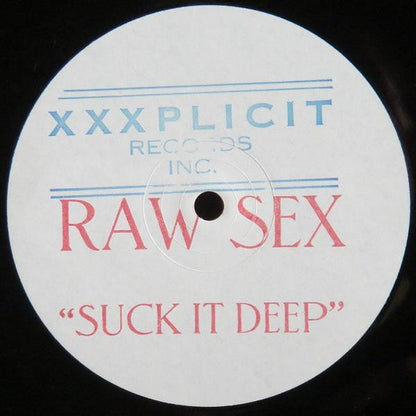 Raw Sex - Suck It Deep | Excellent (EX) Generic-
