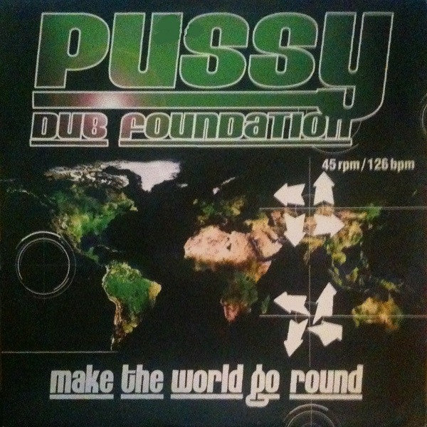 Pussy Dub Foundation - Make The World Go Round | Excellent (EX) Excellent (EX)-