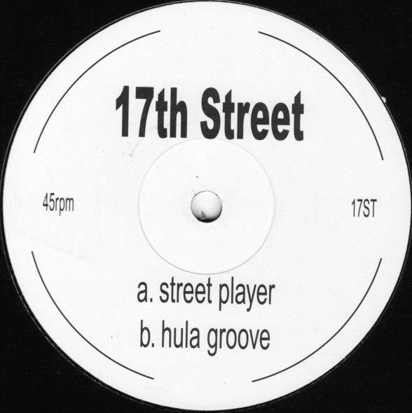 17th Street - Street Player / Hula Groove | Excellent (EX) Generic-